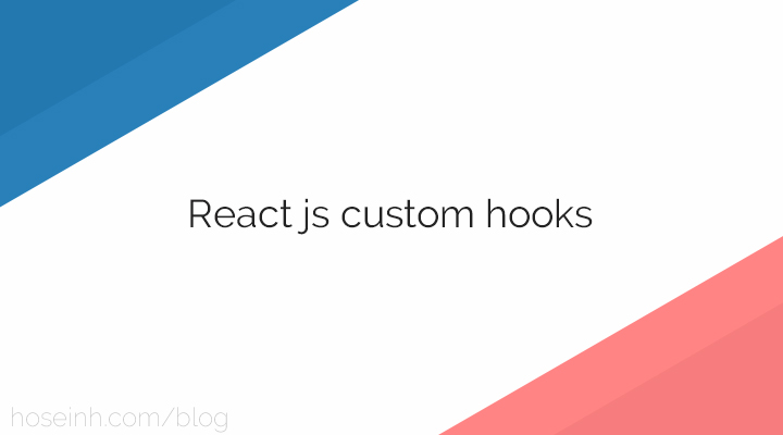 building react js custom hooks